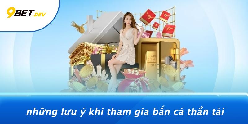 Bắn Cá Thần Tài: Siêu Phẩm Bắn Cá Khiến Game Thủ Mê Mẩn 4 Những Lưu Ý Khi Tham Gia Bắn Cá Thần Tài