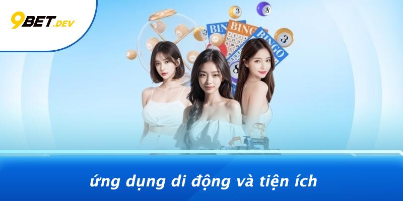 9bet Có Uy Tín Không: Hé Lộ Bí Quyết Chọn Kênh Cược Chuẩn Không Lo Rủi Ro 3 Ứng Dụng Di Động Và Tiện Ích