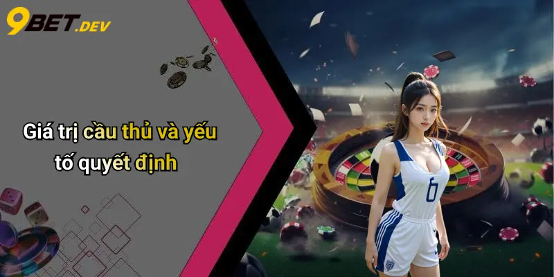 Top 10 Cầu Thủ Đắt Giá Hiện Tại: Sức Hút Từ Thị Trường Chuyển Nhượng 2 Giá trị cầu thủ và yếu tố quyết định